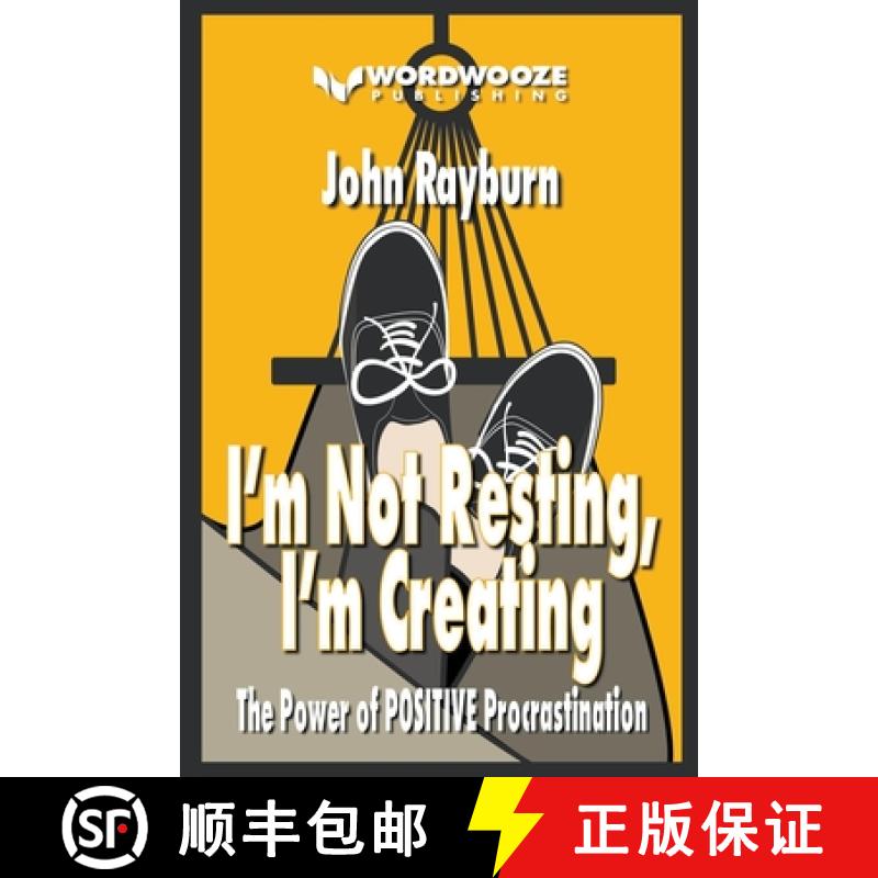 【3-4周达】I'm Not Resting, I'm Creating: The Power of Positive Procrastination [9798223528531]