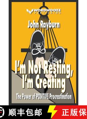 【3-4周达】I'm Not Resting, I'm Creating: The Power of Positive Procrastination [9798223528531]
