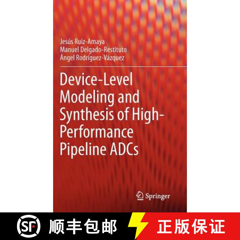 【3-4周达】Device-Level Modeling and Synthesis of High-Performance Pipeline Adcs [9781441988454]