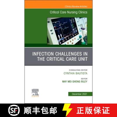 【3-4周达】Infection Challenges in the Critical Care Unit, an Issue of Critical Care Nursing Clinics ... [9780323849104]