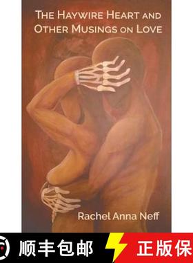 【3-4周达】The Haywire Heart and Other Musings on Love [9781635343816]