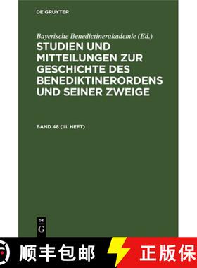 【3-4周达】Studien und Mitteilungen zur Geschichte des Benediktinerordens und seiner Zweige Studien u... [9783486759969]