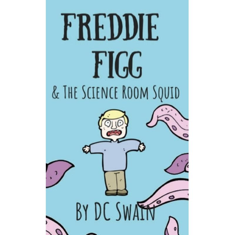 预订 Freddie Figg & the Science Room Squid [9780473526665]