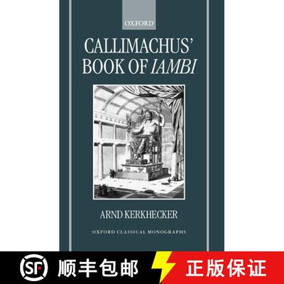 【3-4周达】Callimachus' Book of Iambi [9780199240067]