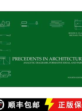 【3-4周达】Precedents In Architecture: Analytic Diagrams, Formative Ideas, And Partis, Fourth Edition... [9780470946749]