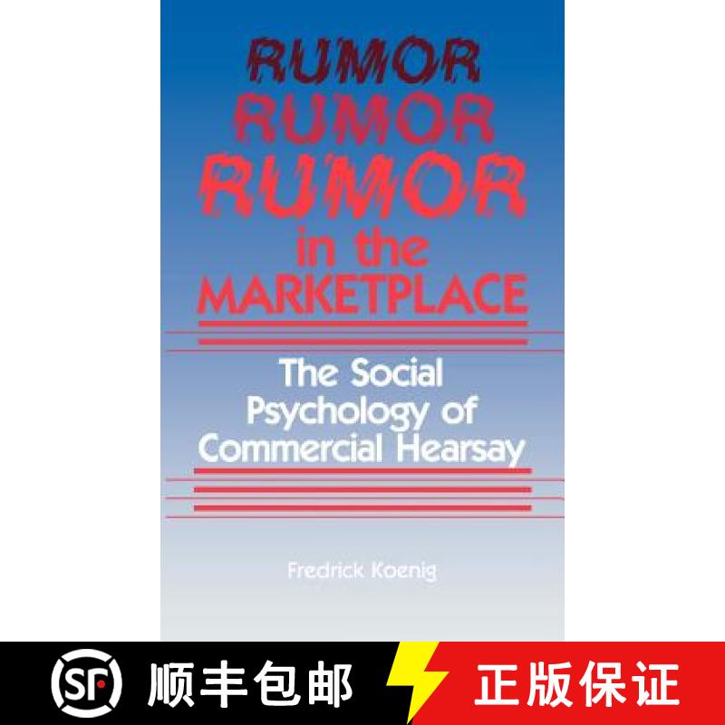 【4周达】Rumor in the Marketplace: The Social Psychology of Commercial Hearsay[9780865691179]