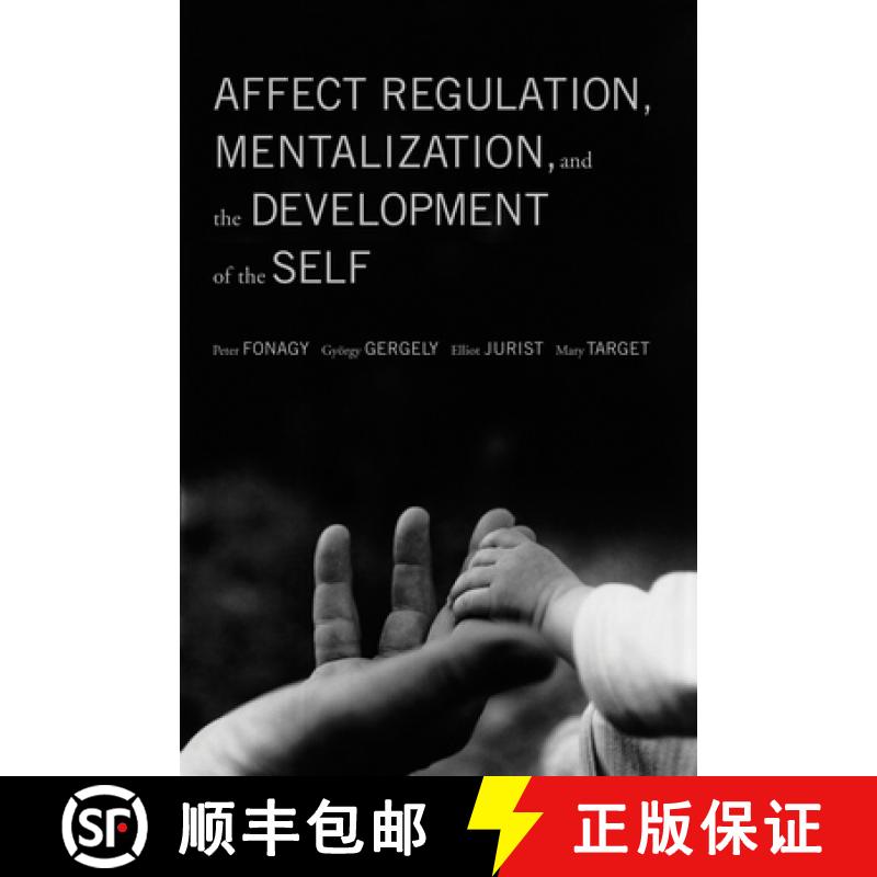 【3-4周达】Affect Regulation, Mentalization, and the Development of the Self [9781590511619]