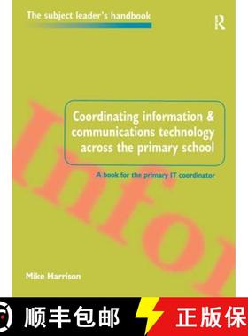 【3-4周达】Coordinating Information and Communications Technology Across the Primary School [9781138178762]