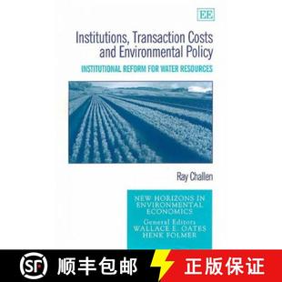 Transaction Environmental Institutions Water 9781840642506 for Costs 4周达 Institutional Policy and R... Reform