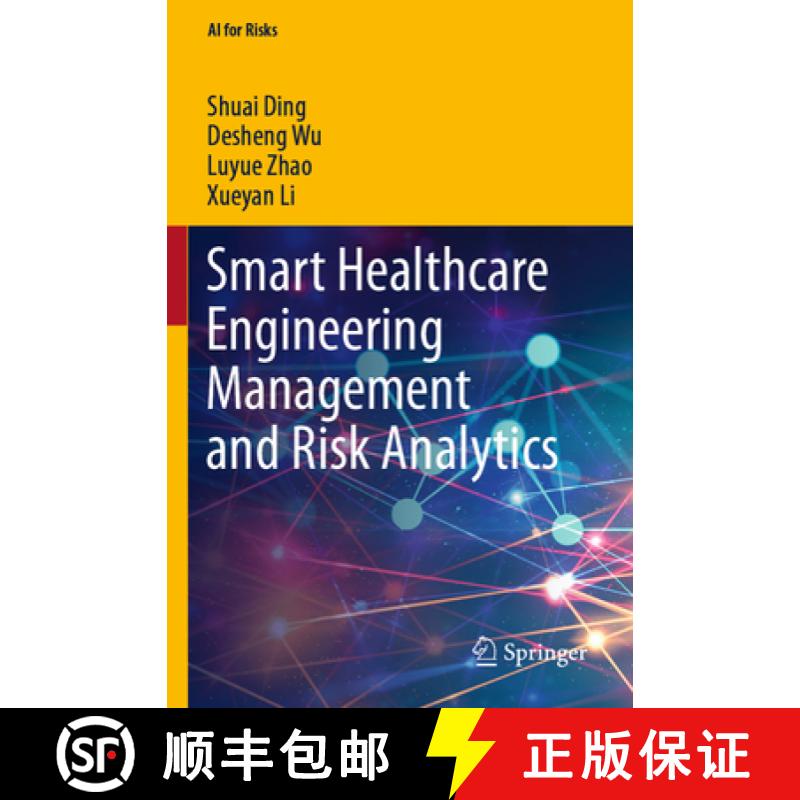 【3-4周达】Smart Healthcare Engineering Management and Risk Analytics [9789811925627]