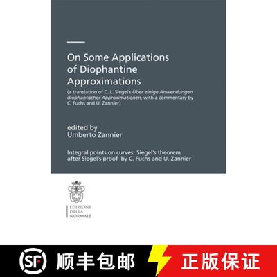 【3-4周达】On Some Applications of Diophantine Approximations: A translation of C.L. Siegel's UEber e... [9788876425196]
