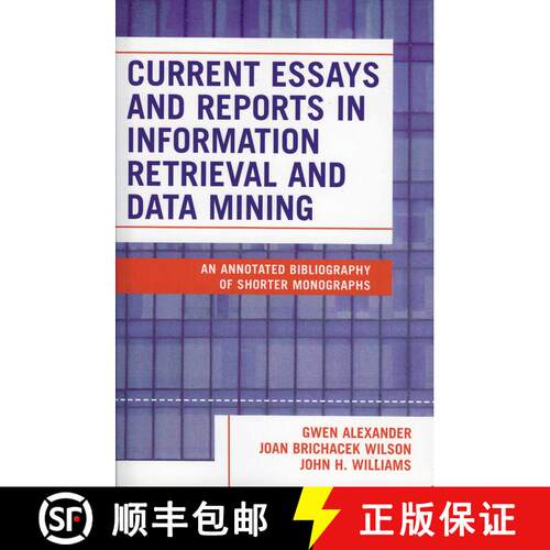 【3-4周达】Current Essays and Reports in Information Retrieval and Data Mining : An Annotated Bibliog... [9780810850194]