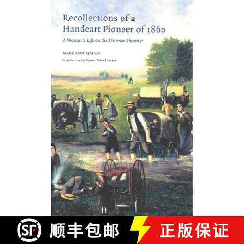 【3-4周达】Recollections of a Handcart Pioneer of 1860: A Woman's Life on the Mormon Frontier [9780803273405]