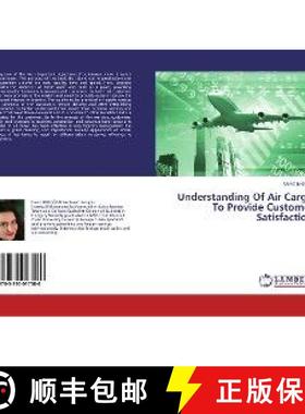 预订 Understanding Of Air Cargo To Provide Customer Satisfaction [9783330017580]
