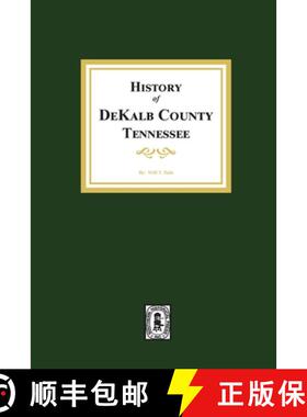 【3-4周达】History of DeKalb County, Tennessee [9780893089351]