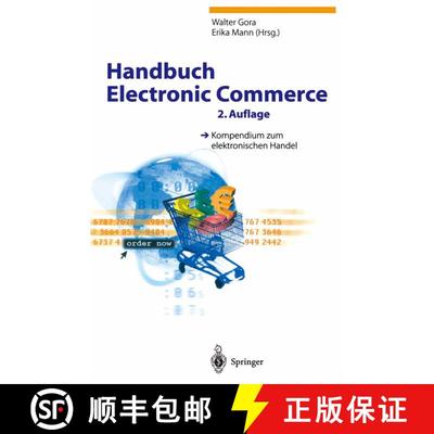 【3-4周达】Handbuch Electronic Commerce : Kompendium zum elektronischen Handel (2. Auflage 2001) (2. ... [9783642625619]
