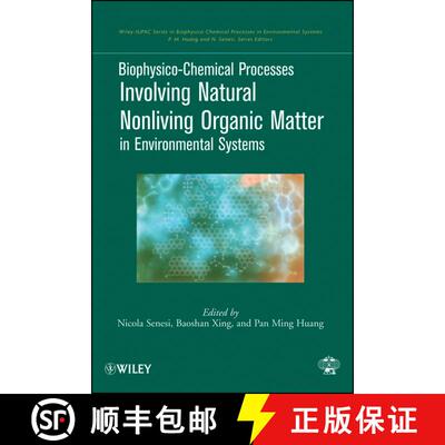 【3-4周达】精装 Biophysico-Chemical Processes Involving Natural Nonliving Organic Matter In Environme... [9780470413005]