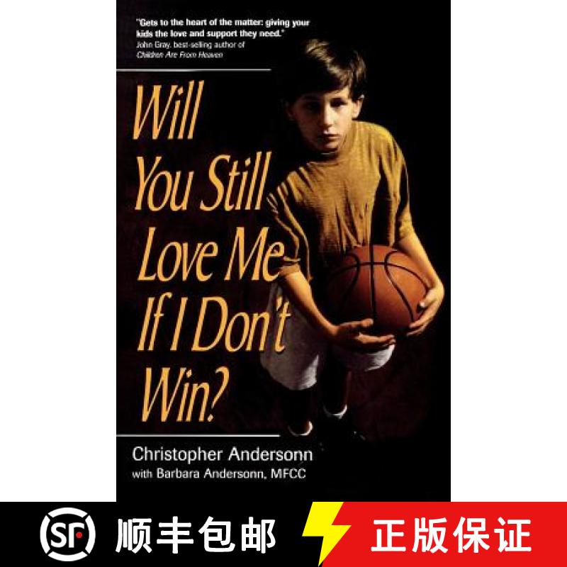 【3-4周达】Will You Still Love Me If I Don't Win? : A Guide for Parents of Young Athletes [9780878331727]