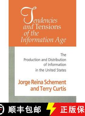 【3-4周达】Tendencies and Tensions of the Information Age : Production and Distribution of Informatio... [9781560009283]