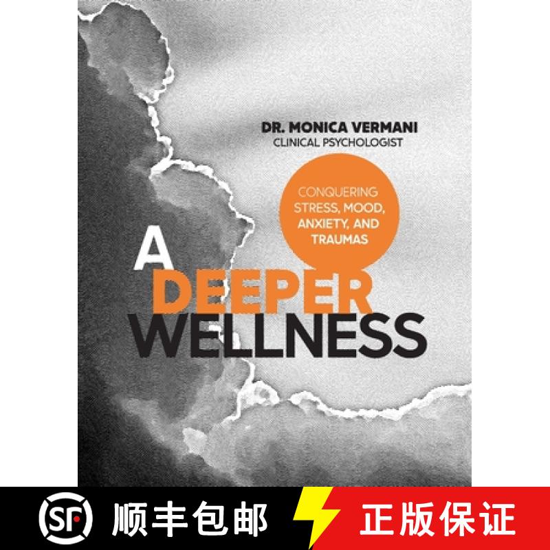 【2-3周达】A Deeper Wellness: Conquering Stress, Mood, Anxiety and Traumas [9781777915506]