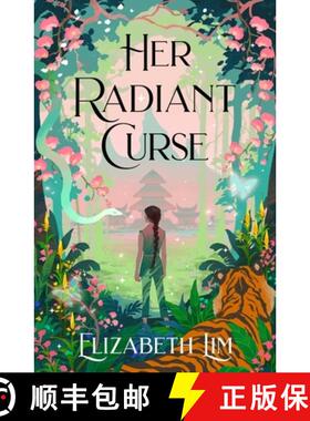 【3-4周达】Her Radiant Curse: An enchanting fantasy, set in the same world as New York Times bestsell... [9781399714778]