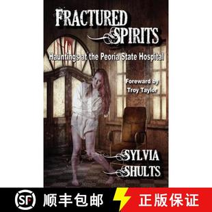 Spirits Fractured Hospital the Peoria State 9780984893119 3周達(dá) Hauntings