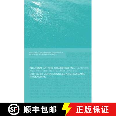 【3-4周达】精装 Tourism at the Grassroots : Villagers and Visitors in the Asia-Pacific [9780415405553]