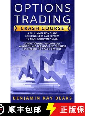 【3-4周达】Options Trading Crash Course: A Full Immersion Guide for Beginners and Experts to Make Mon... [9781803034744]