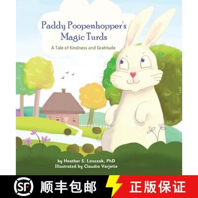【3-4周达】精装 Paddy Poopenhopper's Magic Turds: A Tale of Kindness and Gratitude [9781735362564]