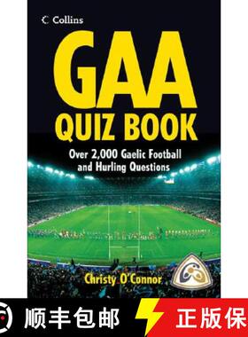 【3-4周达】The GAA Quiz Book: Over 2000 Gaelic Football and Hurling Questions [9780007263561]