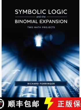 【3-4周达】Symbolic Logic and the Binomial Expansion: Two Math Projects [9781935991373]