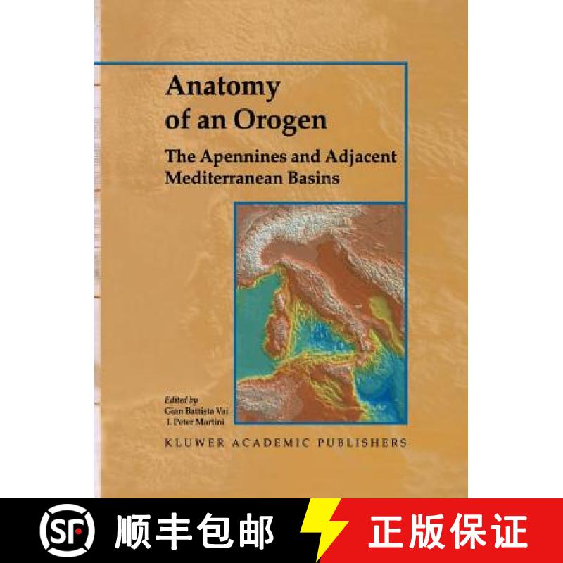 【3-4周达】Anatomy of an Orogen: The Apennines and Adjacent Mediterranean Basins [9789048140206]