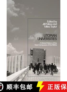 【3-4周达】Utopian Universities: A Global History of the New Campuses of the 1960s [9781350138636]