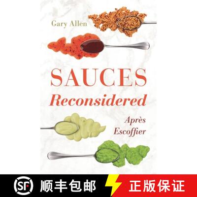【3-4周达】精装 Sauces Reconsidered : Après Escoffier [9781538115138]
