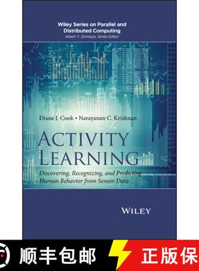 【3-4周达】Activity Learning: Discovering, Recognizing, And Predicting Human Behavior From Sensor Dat... [9781118893760]