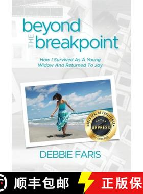 【3-4周达】Beyond the Breakpoint: How I Survived As A Young Widow And Returned To Joy [9798893892871]