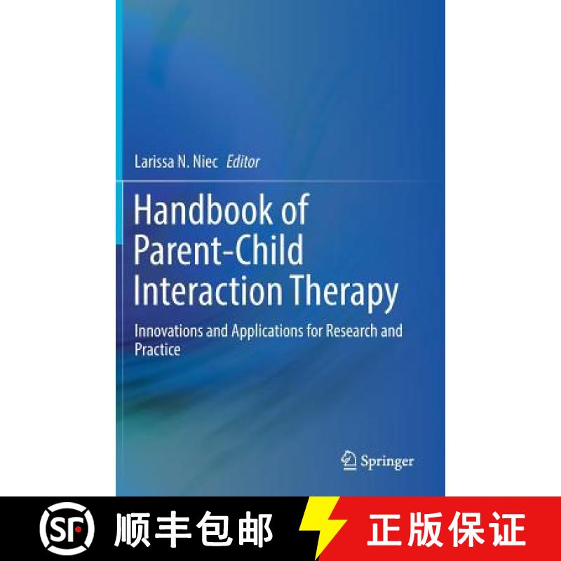 【3-4周达】Handbook of Parent-Child Interaction Therapy : Innovations and Applications for Research a... [9783319976976]