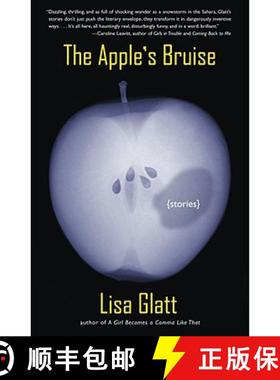 【3-4周达】The Apple's Bruise: Stories [9780743270526]
