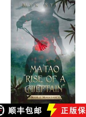 【3-4周达】Ma'tao Rise Of A Chieftain Book 2 Maga'lahi [9781733495684]