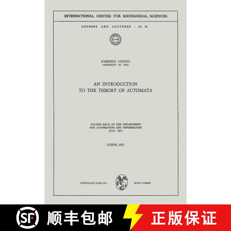 【3-4周达】An Introduction to the Theory of Automata : Course Held at the Department for Automation a... [9783211810828]