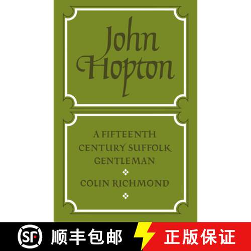 【3-4周达】John Hopton: A Fifteenth Century Suffolk Gentleman [9780521020152]