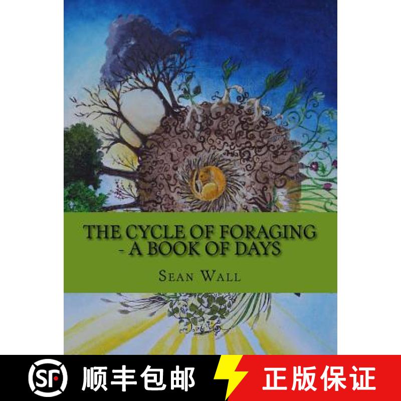 【3-4周达】The Cycle of Foraging - A Book of Days: The Cycle of Foraging - A Book of Days [9780692097960]