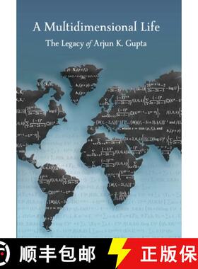 【3-4周达】A Multidimensional Life: The Legacy of Arjun K. Gupta [9781737581437]