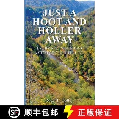 【3-4周达】Just A Hoot and Holler Away: Every mountain has a story worth telling [9798318810312]