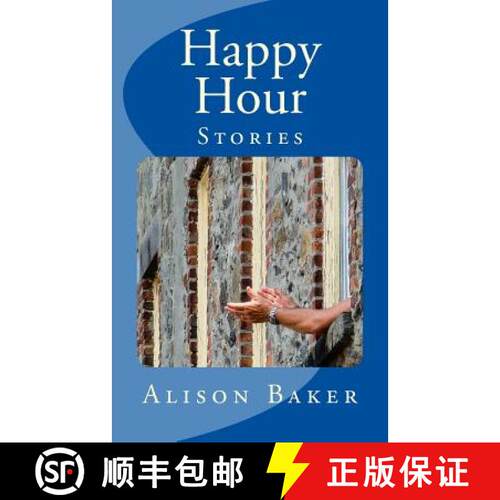 【3-4周达】Happy Hour: Stories [9780692025598]