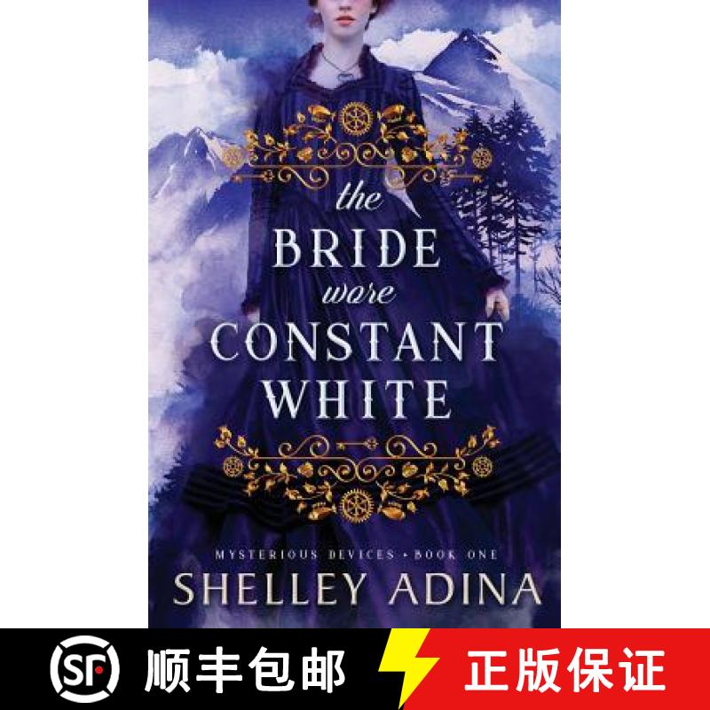 【3-4周达】The Bride Wore Constant White: Mysterious Devices 1 [9781939087782]