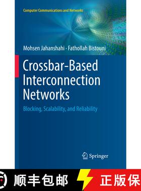【3-4周达】Crossbar-Based Interconnection Networks : Blocking, Scalability, and Reliability [9783030087074]