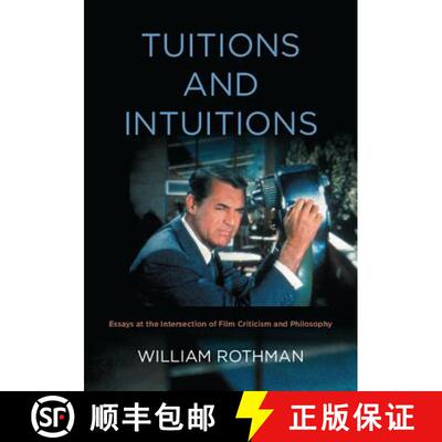 【3-4周达】Tuitions and Intuitions: Essays at the Intersection of Film Criticism and Philosophy [9781438475790]