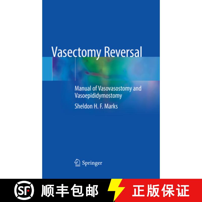 【3-4周达】Vasectomy Reversal: Manual of Vasovasostomy and Vasoepididymostomy [9783030131159]