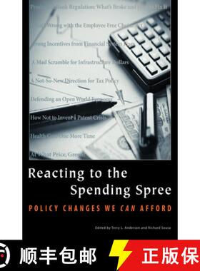 预订 Reacting to the Spending Spree: Policy Changes We Can Afford [9780817930028]